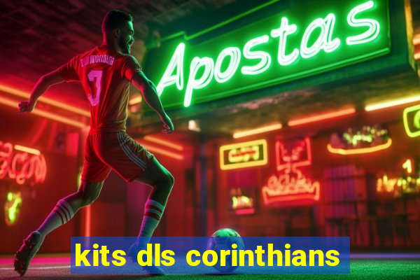 kits dls corinthians